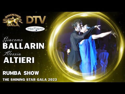 Giacomo Ballarin & Alessia Altieri - SHINING STAR GALA 2023 - Rumba SHOWDANCE