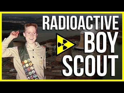 The Story of the Radioactive Boy Scout