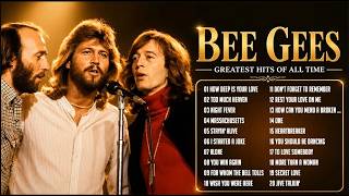 Download lagu BEE GEES Greatest Hits of All Time - The Best of BEE GEES Full Album mp3
