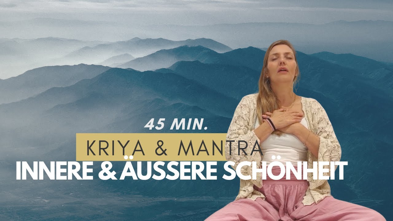 Strahlung & innere Schönheit – Kriya für bezaubernde Ausstrahlung