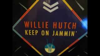 Willie Hutch  - Keep on Jammin. 1985