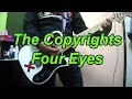 The Copyrights - Four Eyes (Guitar Cover)