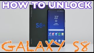 How to Unlock Samsung Galaxy S8 for ANY NETWORK (AT&T, T-Mobile, MetroPCS, Orange, Bell, Rogers,ETC)