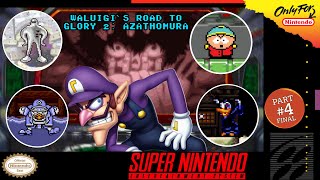 (Part 4 - Final) Waluigi's Road to Glory 2 - Azathomura [SNES]