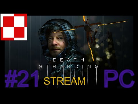 DEATH STRANDING PL odc.21 (#21) 2 Wojna Światowa   / Gameplay po polsku