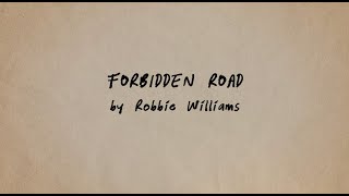 Better Man  | Robbie Williams &quot;Forbidden Road&quot; Lyric Video (2025 Movie)