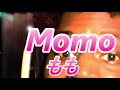 Momo’s Intro (CoryxKenshin)