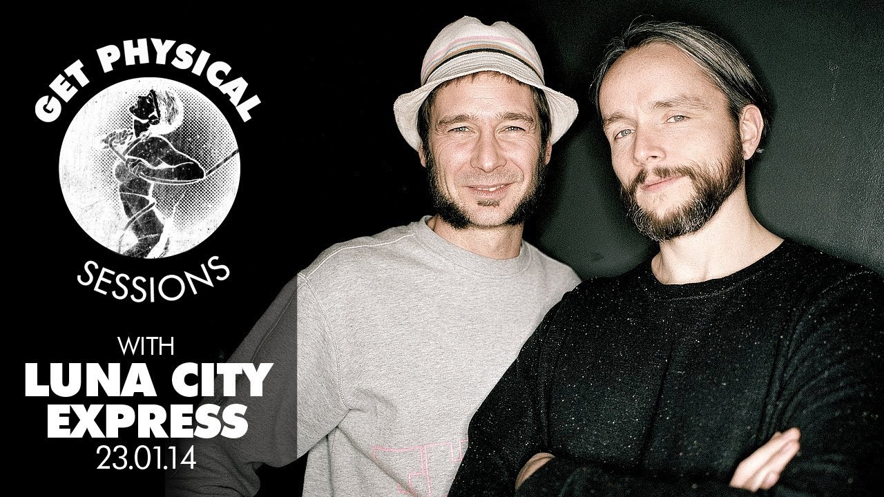 Luna City Express - Live @ Get Physical Sessions, Episode 8, 2014