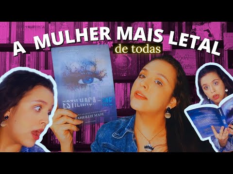 ESTILHAÇA-ME: A mulher mais letal de todas!