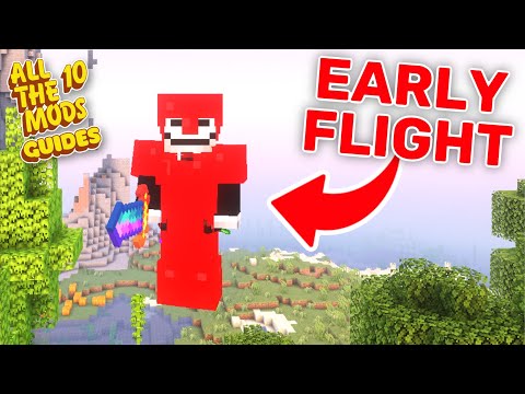How To Get CREATIVE FLIGHT Early On In All The Mods 10! [Beginner and Advanced Guide]