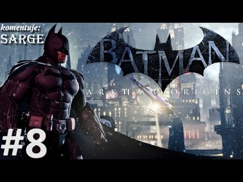 Zagrajmy w Batman: Arkham Origins odc. 8 - Pierwsze spotkanie z Jokerem