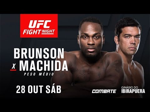 UFC Fight Night: Brunson Vs Machida (UFC FIGHT NIGHT SAO PAULO)