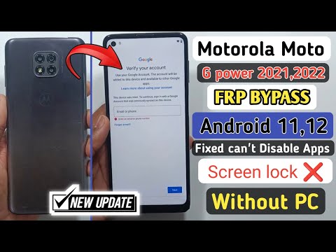 Motorola Moto G power 2021 2022 FRP Bypass Android 11,12 | Fixed Can't Disable Apps | ❌ Screen Lock