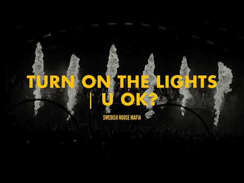 Turn On The Lights again.. | U Ok? (Swedish House Mafia Intro Edit) [Polygoneer x A&T Reboot]