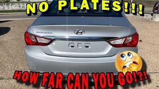 Driving 100 miles with no plates on my car....LEGALLY?