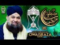 Super Hit Rabiulawal Naat Owais Raza Qadri Marhaba Ya Mustafa Safa Islamic