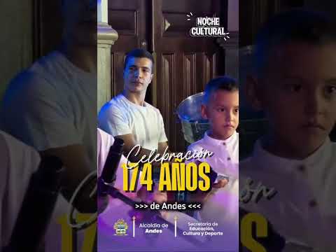 🎶✨ Peque presente en la celebración de los 174 años del municipio de Andes.