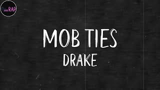 Drake - Mob Ties (Lyrics)