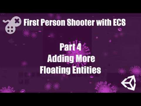 First Person Shooter with ECS Part 4