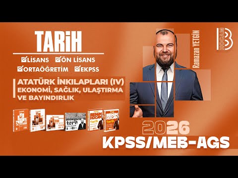 49) KPSS / AGS Tarih - Atatürk İnkılapları IV (Ekonomi, Sağlık, Ulaştırma ve Bayındırlık) - 2026