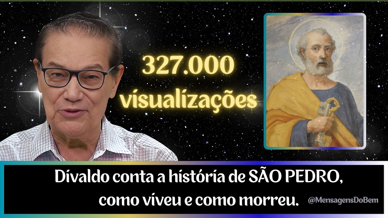Divaldo ❤️ A HISTÓRIA DE SÃO PEDRO - COMO VIVEU E COMO DESENCARNOU #mensagensdobem #omensageirodapaz