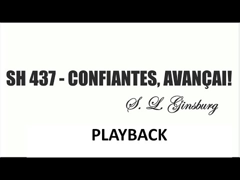 PLAYBACK SH 437 - CONFIANTES, AVANÇAI  (SALMOS E HINOS)