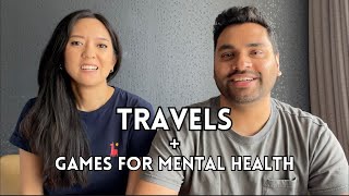 Travel Vlog + Best Games for Mental Health