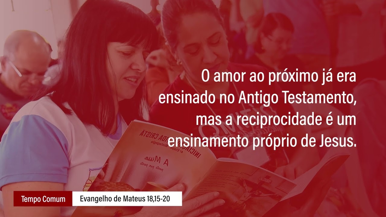 14 de agosto📖 Evangelho de Mateus 18,15-20