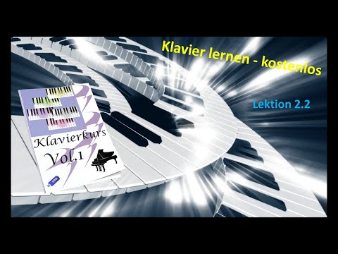 Klavier lernen kostenlos - für Anfänger Lektion 2.2