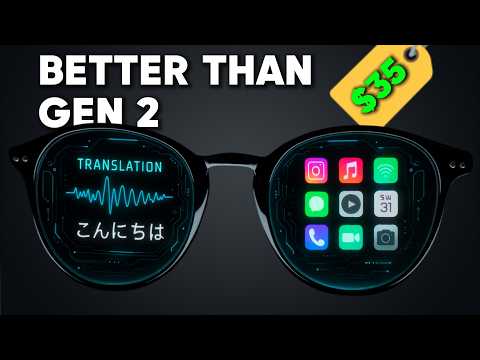 These Smart Glasses Are Better And Cheaper Than Ray-Ban Meta Gen 2