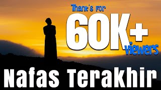 Download lagu NAFAS TERAKHIR - HAWARI Nasyid  video Musik mp3