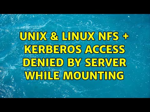 Unix & Linux: NFS + Kerberos: access denied by server while mounting (3 Solutions!!)