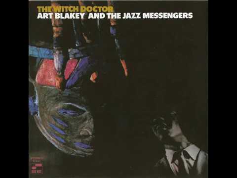 Art Blakey and the Jazz messengers - The Witch Doctor (1961) {Full Album}