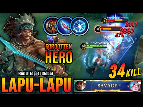 34 Kills!! Lapu Lapu Perfect SAVAGE, Forgotten Hero is Back!! - Build Top 1 Global Lapu Lapu ~ MLBB