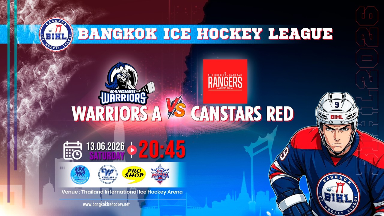 WARRIORS A -vs- CANSTARS RED | BANGKOK ICE HOCKEY LEAGUE 2026 | GAME-39