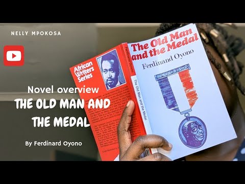 THE OLD MAN AND THE MEDAL by Ferdinard Oyono (overview/summary)