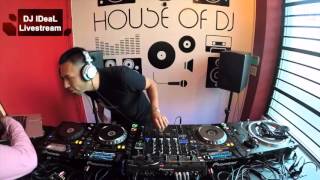 DJ IDeaL - House of Dj Tij Livestream #11 (09-Mar-16)