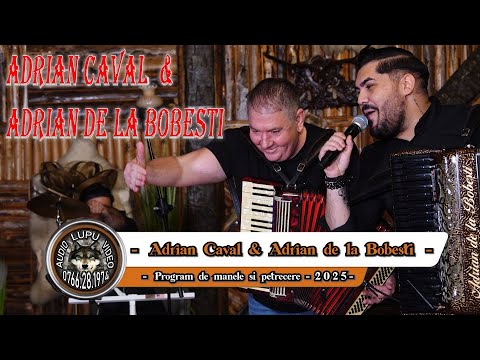 Adrian Caval & Adrian de la Bobesti - Cel mai tare program de manele si hore la Lebada Neagra - 2025