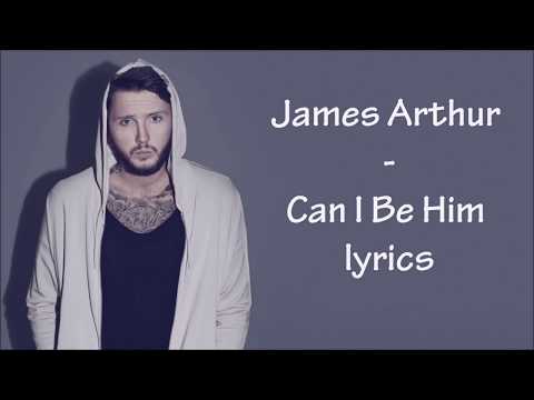 download lagu mp3 mp4 Can I Be Him James Arthur Lyrics, download lagu Can I Be Him James Arthur Lyrics gratis, unduh video klip Can I Be Him James Arthur Lyrics