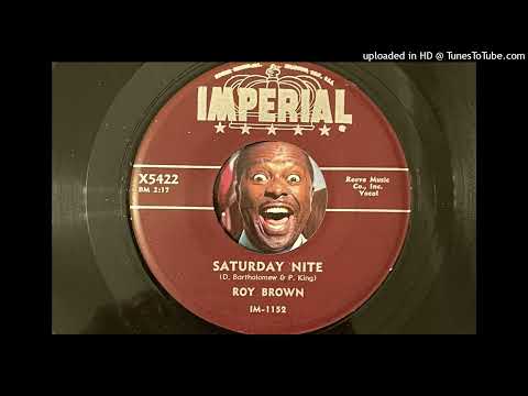 Roy Brown - Saturday Nite (Imperial) 1957