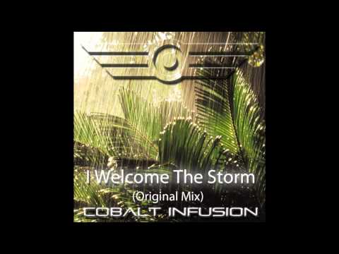 Cobalt Infusion - I Welcome The Storm (Original Mix)