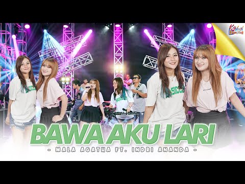 BAWA AKU LARI Mala Agatha Ft Indri Ananda {OFFICIAL MUSIC VIDEO}