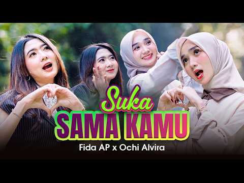 SUKA SAMA KAMU - Fida AP X Ochi Alvira (Official Music Video)