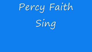 Percy Faith - Sing