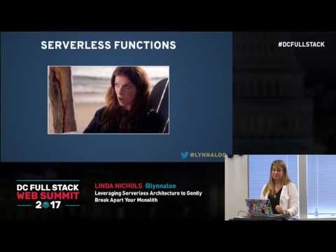 Leveraging Serverless Architecture - Linda Nichols