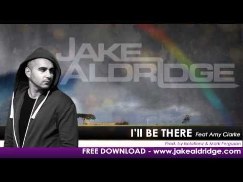 Jake Aldridge - I'll Be There - feat Amy Clarke