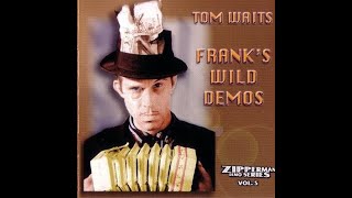 13 | Tom Waits - Franks Theme (Demo)