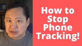 How to Stop your Phone from Tracking You