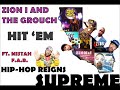 Zion I and The Grouch - Hit 'Em Ft. Mistah F.A.B.