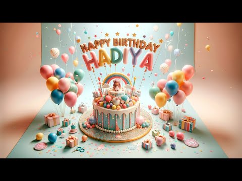 HADIYA Happy Birthday To You||Happy Birthday Song HADIYA🎂👧